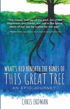 What's Hid Beneath the Bones of This Great Tree - Erdman, Chris