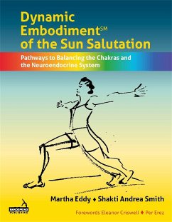 Dynamic Embodiment(r) of the Sun Salutation - Eddy, Martha; Smith, Shakti Andrea