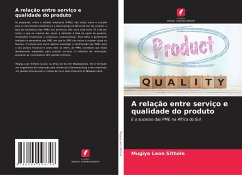 A relação entre serviço e qualidade do produto - Sithole, Mugiya Leon