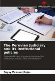 The Peruvian Judiciary and its institutional policies