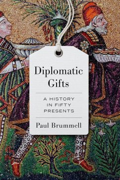 Diplomatic Gifts - Brummell, Paul