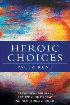 Heroic Choices - Kent, Paula