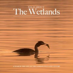 Wild about The Wetlands - Wilson, Andrew