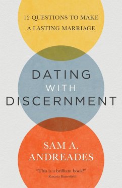 Dating with Discernment - Andreades, Sam; Tbd