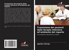 Transizione dei pazienti dalla terapia intensiva all'ambiente del reparto - Ohanga, Appelles