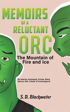 Memoirs of a Reluctant Orc - Blackwater, S. D.