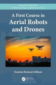 A First Course in Aerial Robots and Drones - Bestaoui Sebbane, Yasmina