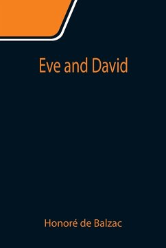 Eve and David - de Balzac, Honoré