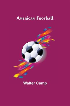 American Football - Camp, Walter