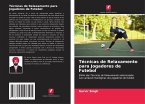 Técnicas de Relaxamento para Jogadores de Futebol