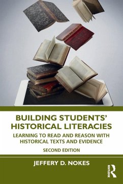 Building Students' Historical Literacies - Nokes, Jeffery D.