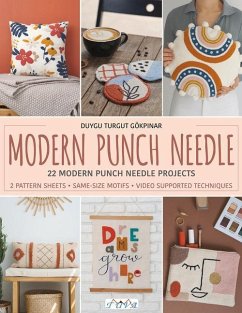 Modern Punch Needle: Modern and Fresh Punch Needle Projects - Turgut, Duygu