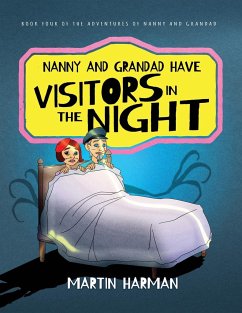 Nanny and Grandad Have Visitors in the Night - Harman, Martin
