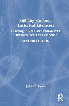 Building Students' Historical Literacies - Nokes, Jeffery D.