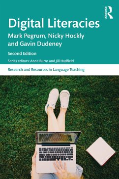 Digital Literacies - Pegrum, Mark;Hockly, Nicky;Dudeney, Gavin