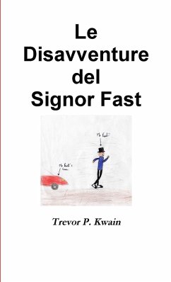 Le Disavventure del Signor Fast - Kwain, Trevor P.