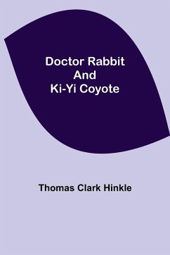 Doctor Rabbit and Ki-Yi Coyote - Clark Hinkle, Thomas