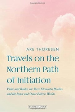 Travels on the Northern Path of Initiation - Thoresen, Are