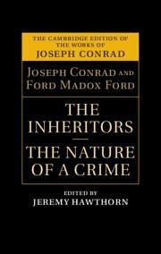 The Inheritors and The Nature of a Crime - Conrad, Joseph