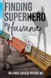 Finding Superhero in Havana - Bild 1