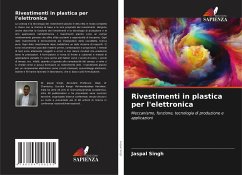 Rivestimenti in plastica per l'elettronica - Singh, Jaspal