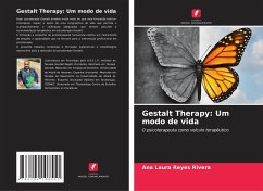 Gestalt Therapy: Um modo de vida - Reyes Rivera, Ana Laura