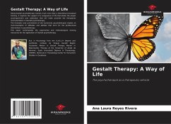 Gestalt Therapy: A Way of Life - Reyes Rivera, Ana Laura
