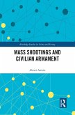 Mass Shootings and Civilian Armament (eBook, ePUB)