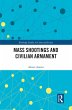 Mass Shootings and Civilian Armament... - Bild 1