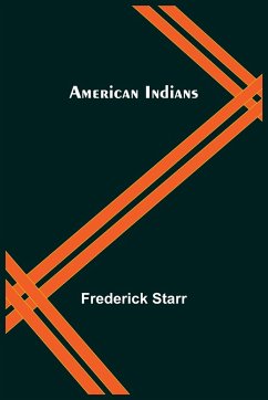 American Indians - Starr, Frederick