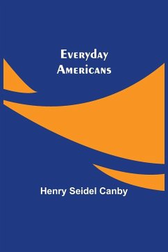 Everyday Americans - Seidel Canby, Henry