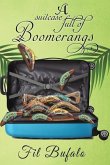 A Suitcase Full of Boomerangs