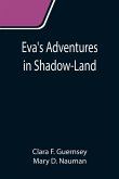 Eva's Adventures in Shadow-Land