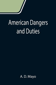 American Dangers and Duties - D. Mayo, A.