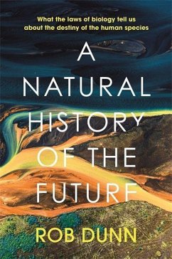 A Natural History of the Future - Dunn, Rob