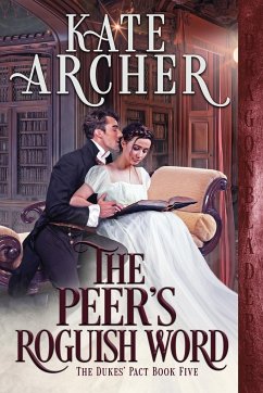 The Peer's Roguish Word - Archer, Kate