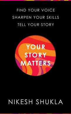 Your Story Matters - Shukla, Nikesh