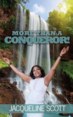 More Than A Conqueror! - Scott, Jacqueline