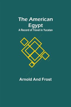 The American Egypt - Arnold; Frost