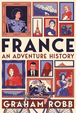 France: An Adventure History - Robb, Graham