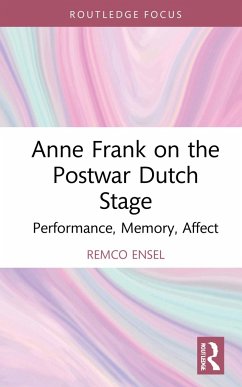 Anne Frank on the Postwar Dutch Stage - Ensel, Remco