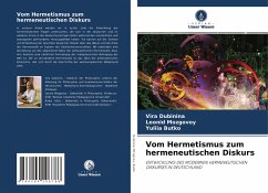 Vom Hermetismus zum hermeneutischen Diskurs - Dubinina, Vira;Mozgovoy, Leonid;Butko, Yuliia