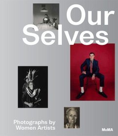Our Selves: Photographs by Women Artists - Marcoci, Roxana