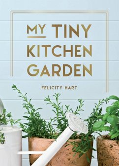 My Tiny Kitchen Garden - Hart, Felicity