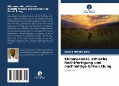 Klimawandel, ethische Rechtfertigung und nachhaltige Entwicklung - Olkeba Jima, Abdisa