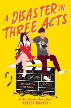 A Disaster in Three Acts - Rodkey, Kelsey