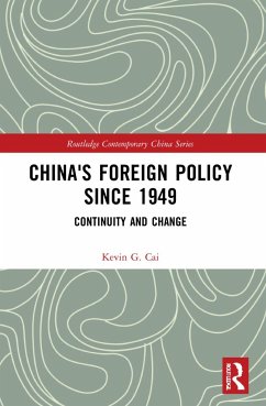 China's Foreign Policy since 1949 - Cai, Kevin