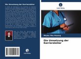 Die Umsetzung der Karriereleiter