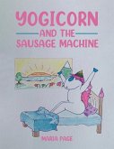 Yogicorn and the Sausage Machine