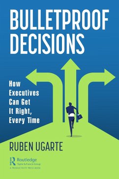 Bulletproof Decisions - Ugarte, Ruben